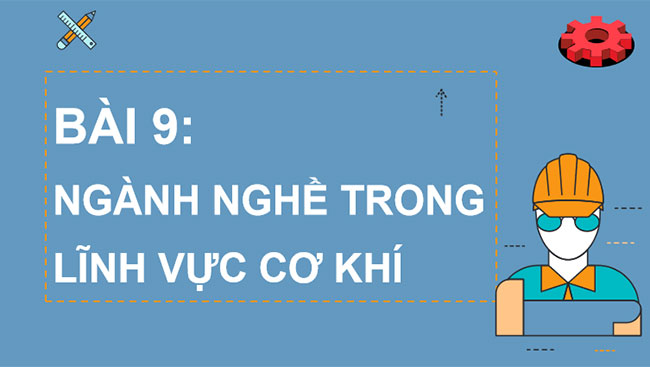Ngành nghề trong lĩnh vực cơ khí