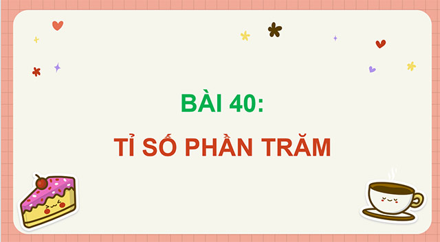 PowerPoint Toán 5 Tỉ số phần trăm