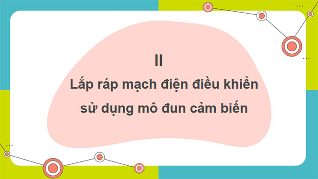 Mạch điện điều khiển sử dụng mô đun cảm biến