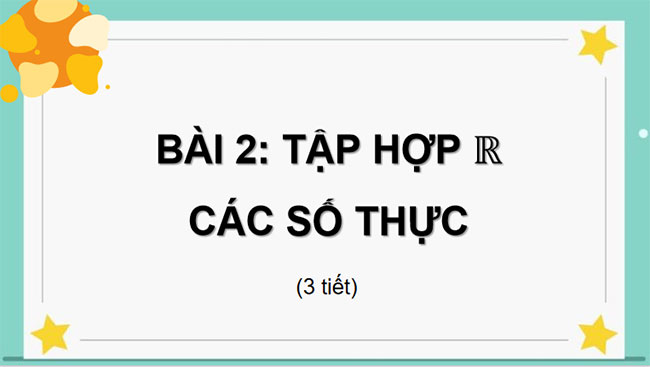 Tập hợp R các số thực