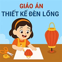Giáo án: Thiết kế đèn lồng