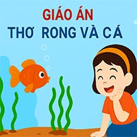 Giáo án: Thơ "Rong và Cá” 