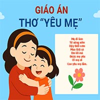 Giáo án: Thơ 'Yêu mẹ'