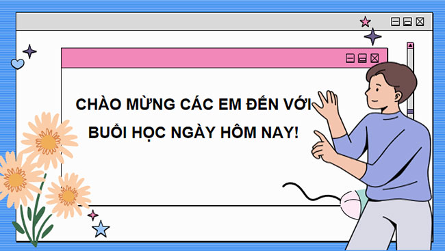 Giáo án Tin học 7 Bài 4 KNTT