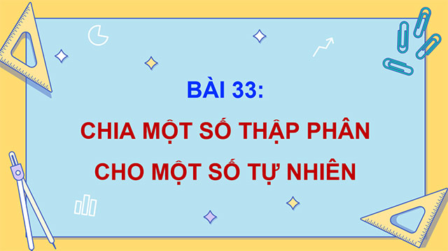 PowerPoint Toán 5 Chia một số thập phân cho một số tự nhiên