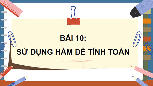 Sử dụng hàm để tính toán