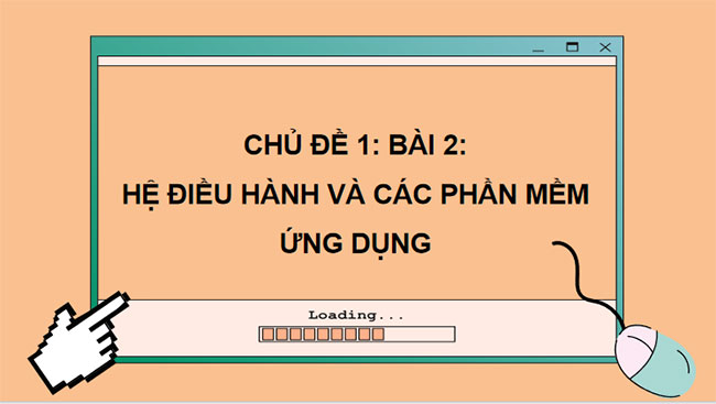 Hệ điều hành và phần mềm ứng dụng