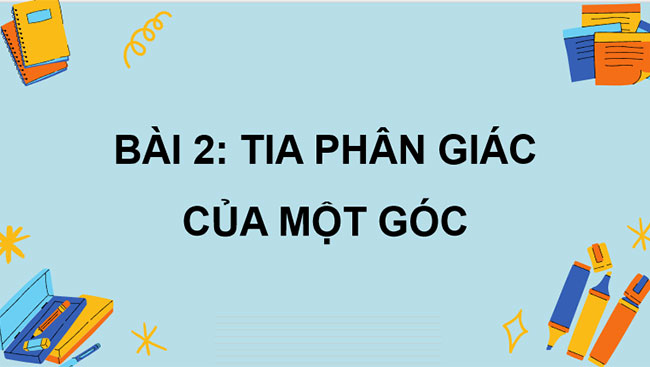 Tia phân giác của một góc