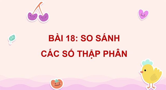 PowerPoint Toán 5 So sánh các số thập phân