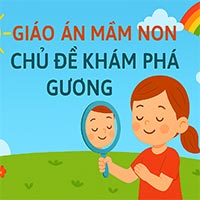 Giáo án: Khám phá gương