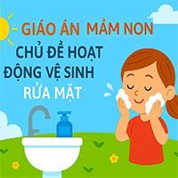 Giáo án: Hoạt động vệ sinh "Rửa mặt"