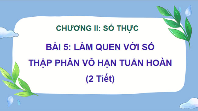 Làm quen với số thập phân vô hạn tuần hoàn