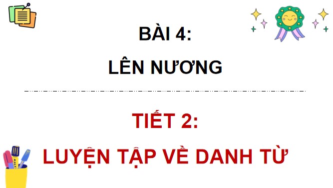 PowerPoint Tiếng Việt 4 Luyện tập về danh từ