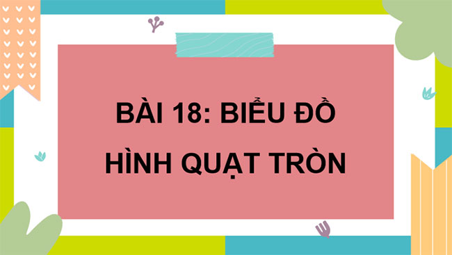 Biểu đồ hình quạt tròn