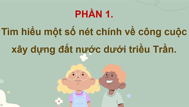 PowerPoint Lịch sử - Địa lí 5 Triều Trần và kháng chiến chống Mông - Nguyên
