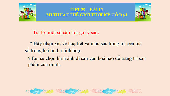 PowerPoint Mĩ thuật 6 Mĩ thuật thế giới thời kì cổ đại