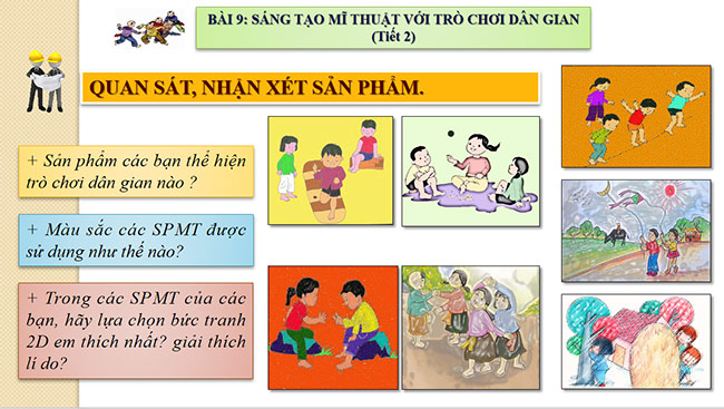 PowerPoint Mĩ thuật 6 Sáng tạo mĩ thuật với trò chơi dân gian