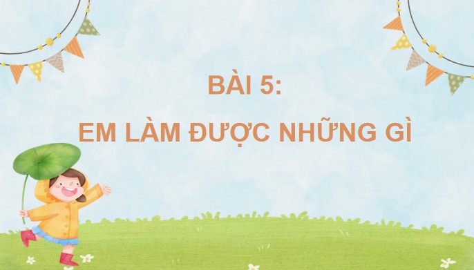 PowerPoint Toán 4 Em làm được những gì?