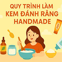 Giáo án: Quy trình làm 'Kem đánh răng hamdmade'