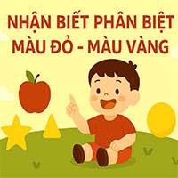 Giáo án: Nhận biết phân biệt 'Màu đỏ- Màu vàng'