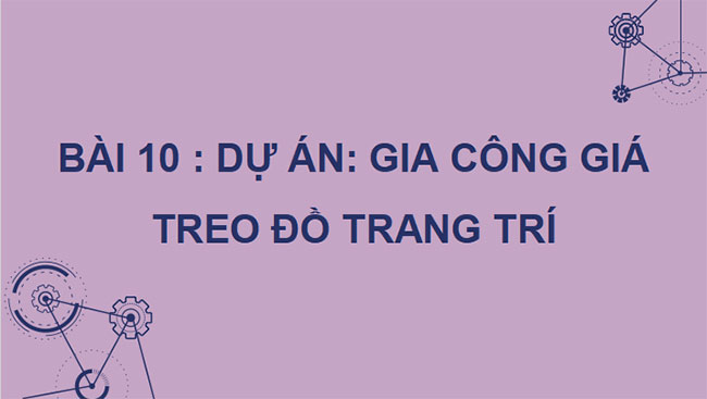 Dự án Gia công giá treo đồ trang trí