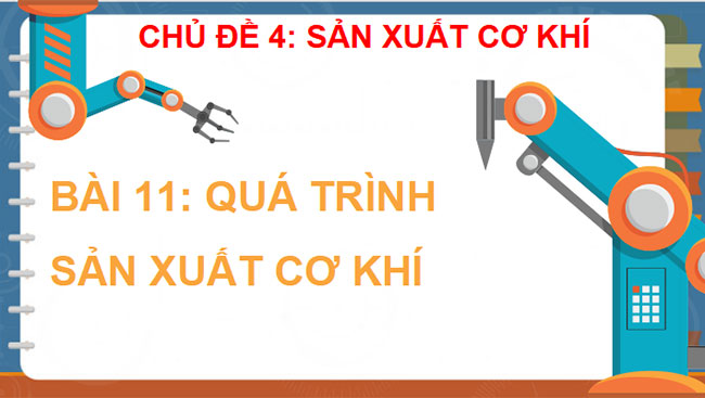 Quá trình sản xuất cơ khí