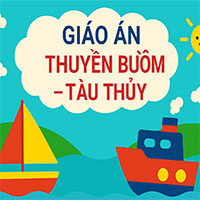 Giáo án: Thuyền buồm- tàu thủy 