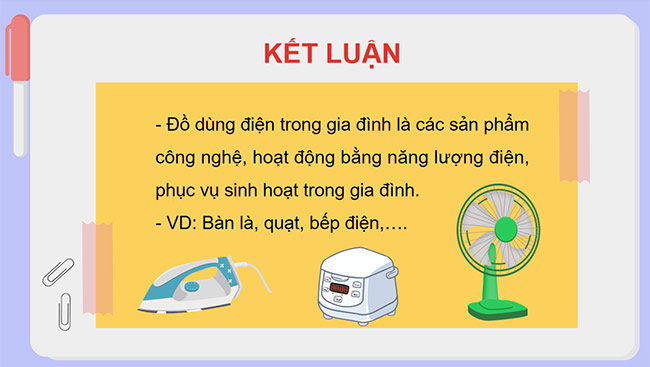 PowerPoint Công nghệ 6 Bài 10: Khái quát về đồ dùng điện trong gia đình