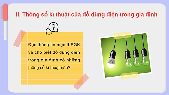 PowerPoint Công nghệ 6 Bài 10: Khái quát về đồ dùng điện trong gia đình