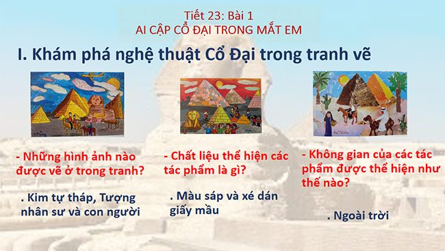 PowerPoint Mĩ thuật 6 Ai Cập cổ đại trong mắt em