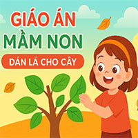 Giáo án: Dán lá cho cây