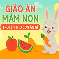 Giáo án: Truyện 'Thỏ con ăn gì'          