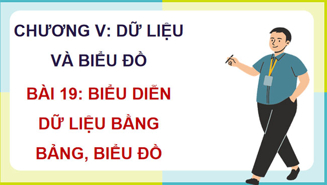 Biểu diễn dữ liệu bằng bảng, biểu đồ 