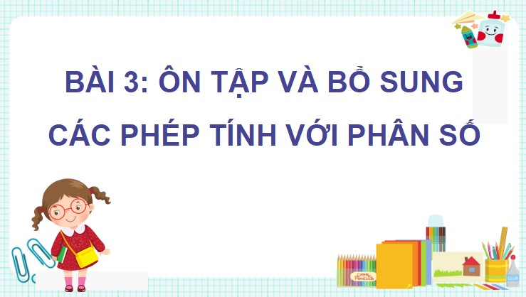 PowerPoint Toán 5 Chân trời sáng tạo Bài 3