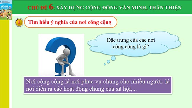 PowerPoint Hoạt động trải nghiệm 6: Xây dựng cộng đồng văn minh, thân thiện