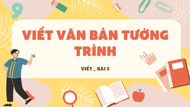 Viết văn bản tường trình