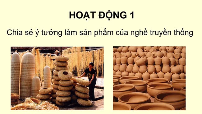 PowerPoint HĐTN 6: Em làm nghề truyền thống