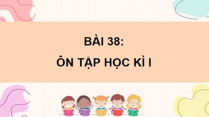 PowerPoint Toán 4 Bài 38: Ôn tập học kì 1
