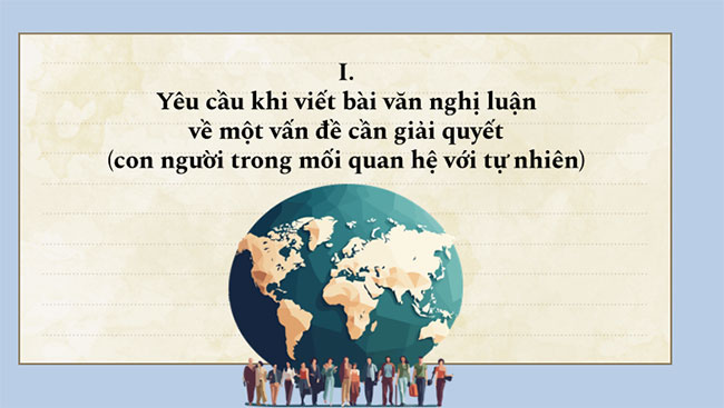 Viết bài văn nghị luận về một vấn đề cần giải quyết
