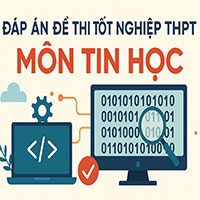 Đáp án đề thi tốt nghiệp THPT Quốc gia 2025 môn Tin học