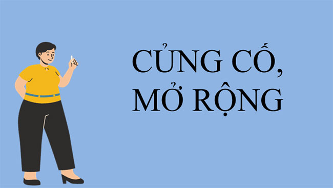 Củng cố mở rộng