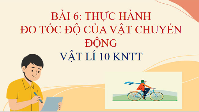Thực hành Đo tốc độ của vật chuyển động