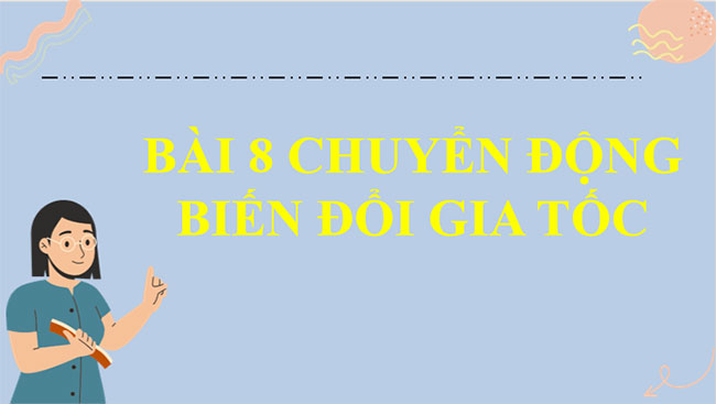 Chuyển động biến đổi Gia tốc