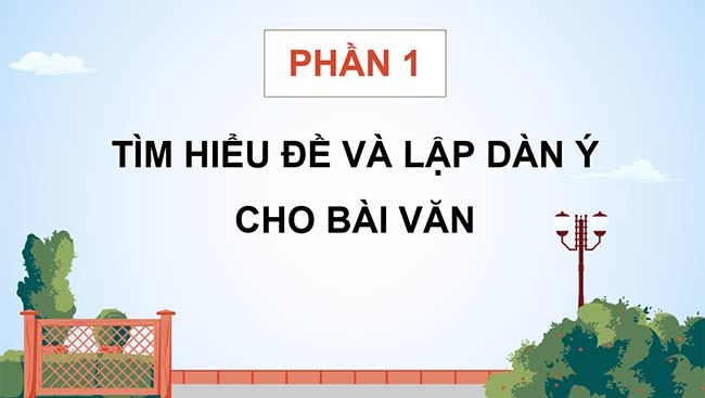 PowerPoint Tiếng Việt 5 Lập dàn ý cho bài văn tả phong cảnh