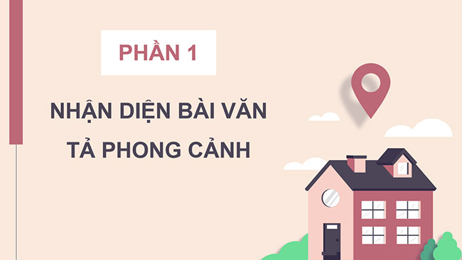 PowerPoint Tiếng Việt 5 Viết bài văn tả phong cảnh (Bài viết số 2)