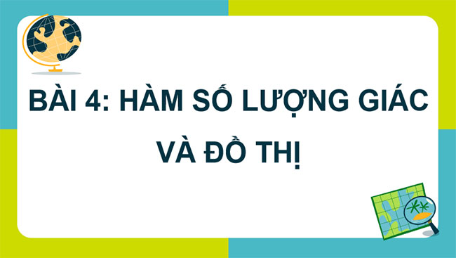 Giáo án PowerPoint Toán 11 Bài 4: Hàm số lượng giác và đồ thị 