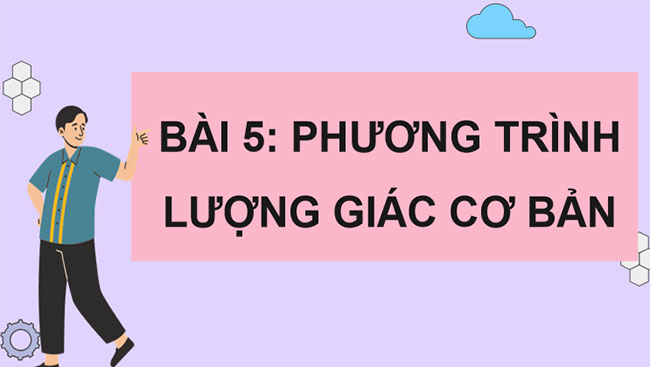 Giáo án PowerPoint Toán 11 Bài 5: Phương trình lượng giác cơ bản 
