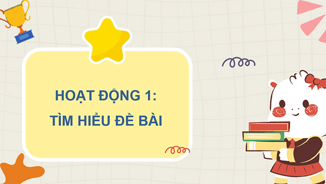 PowerPoint Tiếng Việt 5 Tìm ý, lập dàn ý cho bài văn kể chuyện sáng tạo