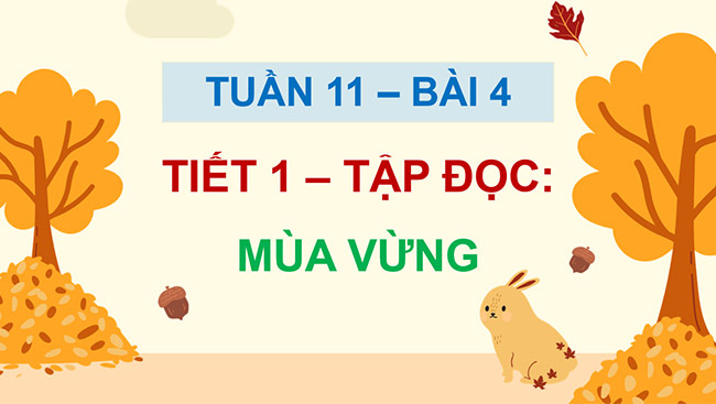 PowerPoint Tiếng Việt 5 Mùa vừng