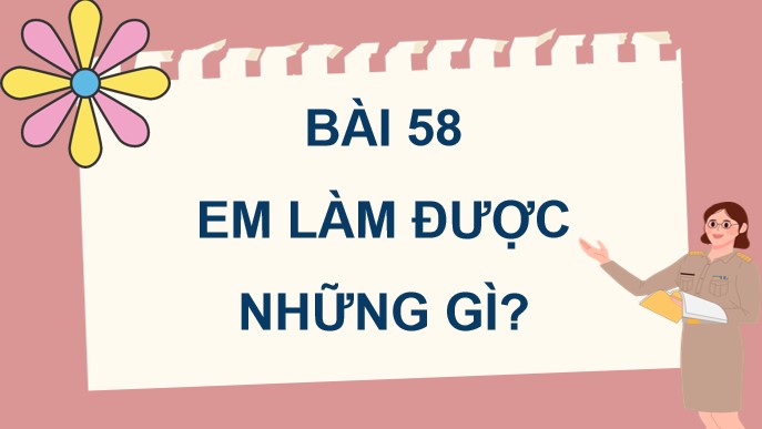 PowerPoint Toán 4 Bài 58: Em làm được những gì?